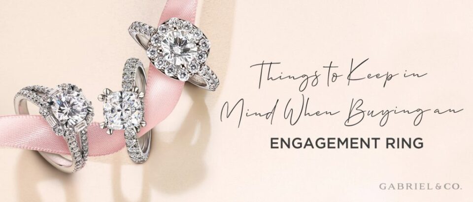 Engagement Rings for Women – 10 Things to Keep in Mind Engagement Rings for Women – 10 Things to Keep in Mind